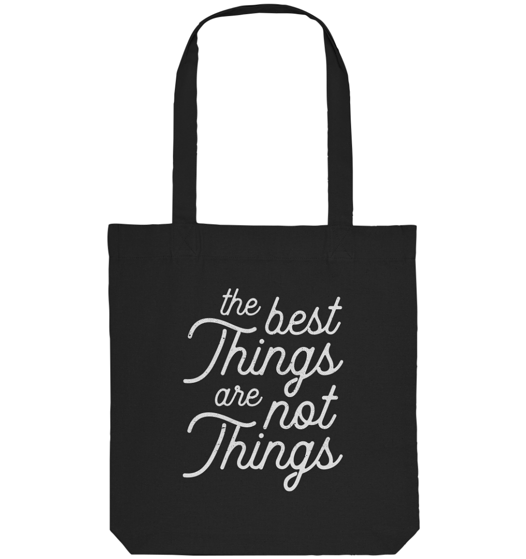 front organic tote bag 272727 1116x 3 The best Things are Not Things - Organic Tote-Bag