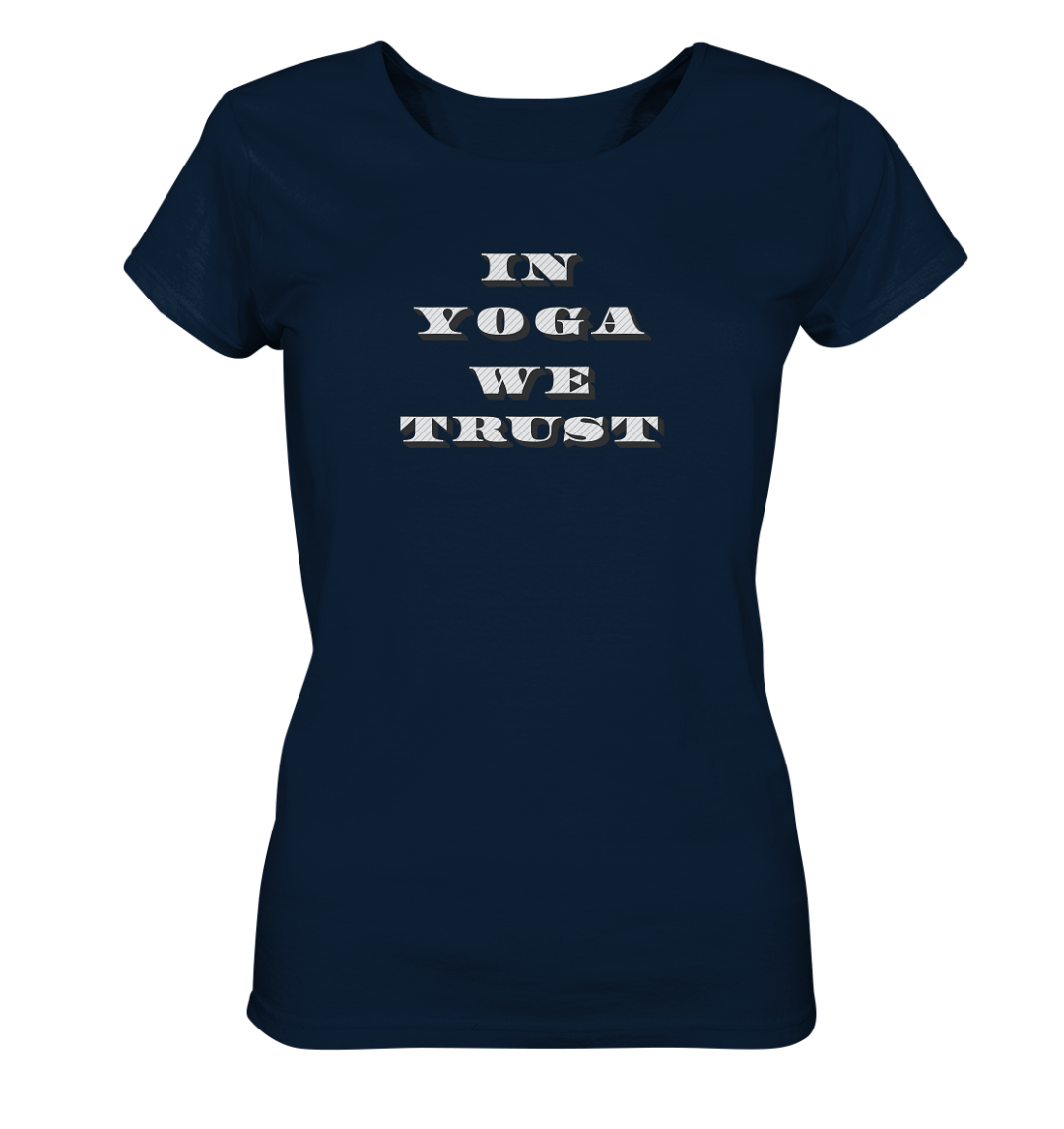In Yoga we trust - Damen bio-baumwolle shirt