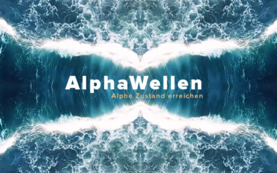 Alpha Wellen – Entspannung & Stress senken