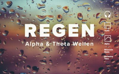 Regengeräusche – Alpha & Theta Frequenzen – Sound of Nature